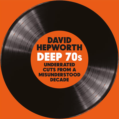 Vinyl - Hepworth's Deep: 70's Underrated (Autographed)
